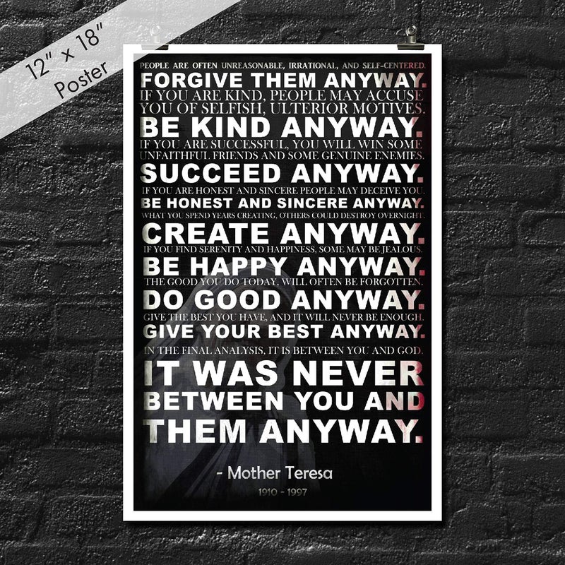 JSC Mother Teresa Anyway Quote Poster | Motivational Poster | Inspirational Poster | Be Kind Poster | 18-Inches By 12-Inches | Premium 100lb Gloss Poster Paper | JSC116 - Image 3